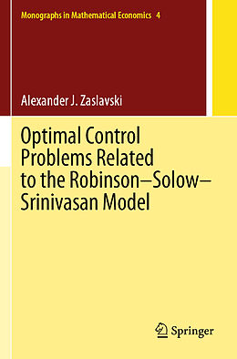 Couverture cartonnée Optimal Control Problems Related to the Robinson Solow Srinivasan Model de Alexander J. Zaslavski