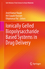 Livre Relié Ionically Gelled Biopolysaccharide Based Systems in Drug Delivery de 