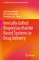 Couverture cartonnée Ionically Gelled Biopolysaccharide Based Systems in Drug Delivery de 