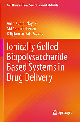 Couverture cartonnée Ionically Gelled Biopolysaccharide Based Systems in Drug Delivery de 