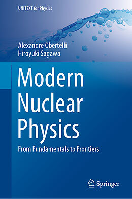 Livre Relié Modern Nuclear Physics de Hiroyuki Sagawa, Alexandre Obertelli