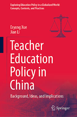 Livre Relié Teacher Education Policy in China de Jian Li, Eryong Xue