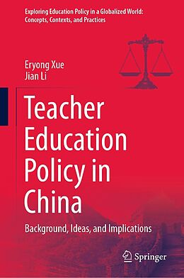 eBook (pdf) Teacher Education Policy in China de Eryong Xue, Jian Li