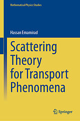 E-Book (pdf) Scattering Theory for Transport Phenomena von Hassan Emamirad