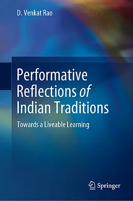 E-Book (pdf) Performative Reflections of Indian Traditions von D. Venkat Rao