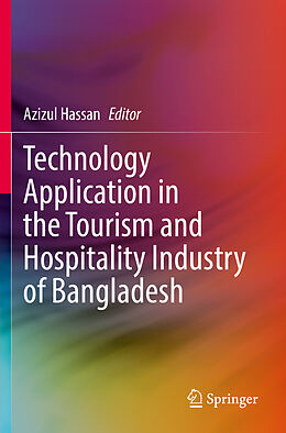 Couverture cartonnée Technology Application in the Tourism and Hospitality Industry of Bangladesh de 