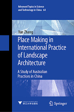 Livre Relié Place Making in International Practice of Landscape Architecture de Yun Zhang