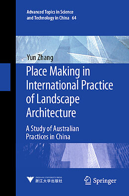 Couverture cartonnée Place Making in International Practice of Landscape Architecture de Yun Zhang