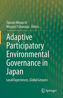 Fester Einband Adaptive Participatory Environmental Governance in Japan von 