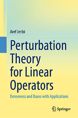 Fester Einband Perturbation Theory for Linear Operators von Aref Jeribi