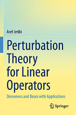 Couverture cartonnée Perturbation Theory for Linear Operators de Aref Jeribi