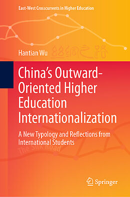 Fester Einband China s Outward-Oriented Higher Education Internationalization von Hantian Wu