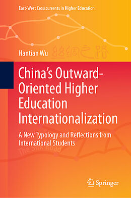 Livre Relié China s Outward-Oriented Higher Education Internationalization de Hantian Wu