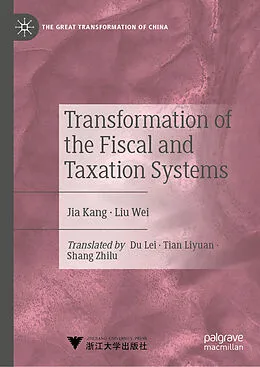 E-Book (pdf) Transformation of the Fiscal and Taxation Systems von Kang Jia, Liu Wei