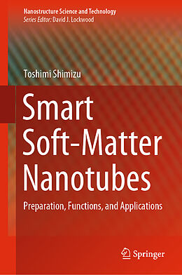 Livre Relié Smart Soft-Matter Nanotubes de Toshimi Shimizu