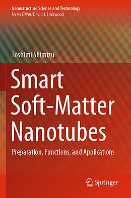 Couverture cartonnée Smart Soft-Matter Nanotubes de Toshimi Shimizu