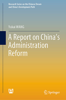 Livre Relié A Report on China s Administration Reform de Yukai Wang