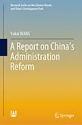 E-Book (pdf) A Report on China's Administration Reform von Yukai Wang