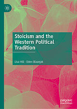eBook (pdf) Stoicism and the Western Political Tradition de Lisa Hill, Eden Blazejak