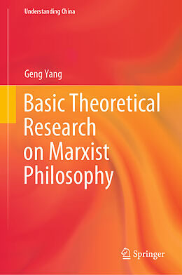 Livre Relié Basic Theoretical Research on Marxist Philosophy de Geng Yang