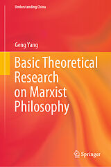 E-Book (pdf) Basic Theoretical Research on Marxist Philosophy von Geng Yang