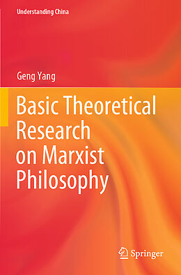 Couverture cartonnée Basic Theoretical Research on Marxist Philosophy de Geng Yang