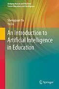 E-Book (pdf) An Introduction to Artificial Intelligence in Education von Shengquan Yu, Yu Lu