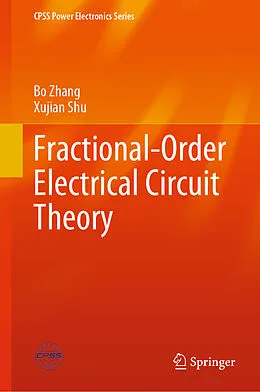 E-Book (pdf) Fractional-Order Electrical Circuit Theory von Bo Zhang, Xujian Shu