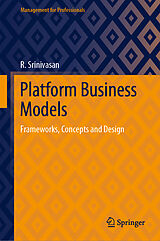 Livre Relié Platform Business Models de R. Srinivasan