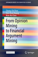 Couverture cartonnée From Opinion Mining to Financial Argument Mining de Chung-Chi Chen, Hsin-Hsi Chen, Hen-Hsen Huang