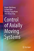 E-Book (pdf) Control of Axially Moving Systems von Keum-Shik Hong, Li-Qun Chen, Phuong-Tung Pham