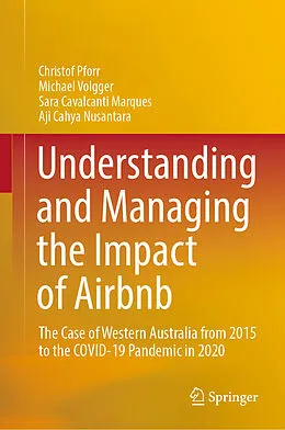 E-Book (pdf) Understanding and Managing the Impact of Airbnb von Christof Pforr, Michael Volgger, Sara Cavalcanti Marques