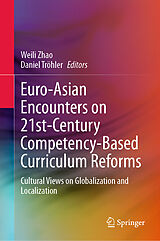 eBook (pdf) Euro-Asian Encounters on 21st-Century Competency-Based Curriculum Reforms de 