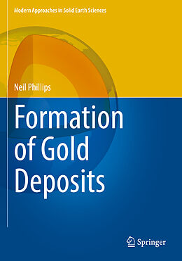 Couverture cartonnée Formation of Gold Deposits de Neil Phillips