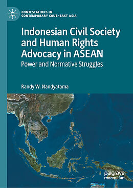 Livre Relié Indonesian Civil Society and Human Rights Advocacy in ASEAN de Randy W. Nandyatama