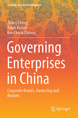 Couverture cartonnée Governing Enterprises in China de Zhang Cheng, Kee Cheok Cheong, Rajah Rasiah