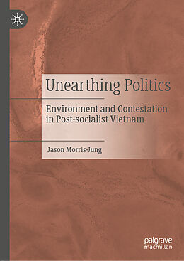 Livre Relié Unearthing Politics de Jason Morris-Jung