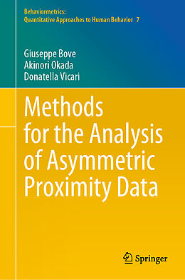 Livre Relié Methods for the Analysis of Asymmetric Proximity Data de Giuseppe Bove, Donatella Vicari, Akinori Okada