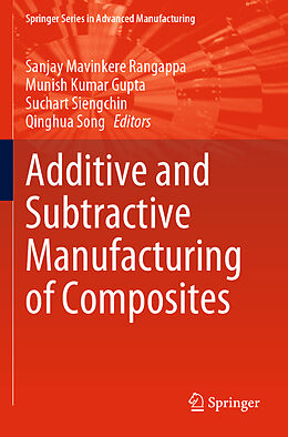 Couverture cartonnée Additive and Subtractive Manufacturing of Composites de 