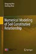 E-Book (pdf) Numerical Modeling of Soil Constitutive Relationship von Qingyang Ren, Jianting Zhou