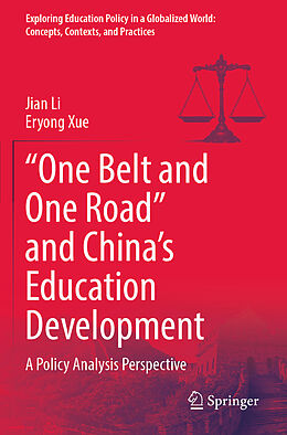 Couverture cartonnée  One Belt and One Road  and China s Education Development de Eryong Xue, Jian Li