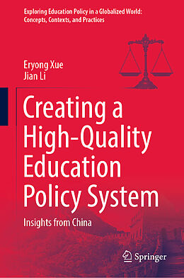 Livre Relié Creating a High-Quality Education Policy System de Jian Li, Eryong Xue