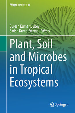 Livre Relié Plant, Soil and Microbes in Tropical Ecosystems de 