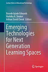 E-Book (pdf) Emerging Technologies for Next Generation Learning Spaces von 