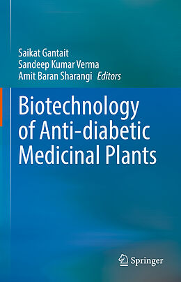Livre Relié Biotechnology of Anti-diabetic Medicinal Plants de 