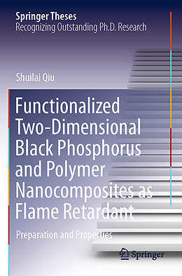 Couverture cartonnée Functionalized Two-Dimensional Black Phosphorus and Polymer Nanocomposites as Flame Retardant de Shuilai Qiu