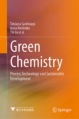 Livre Relié Green Chemistry de Tatsiana Savitskaya, Valentin Sarkisov, Iryna Kimlenka