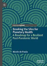 E-Book (pdf) Breaking the Silos for Planetary Health von Nicole de Paula