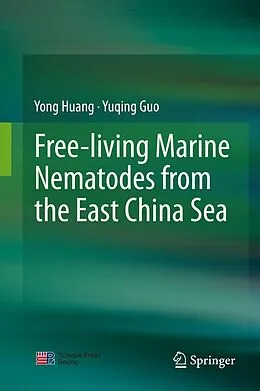 E-Book (pdf) Free-living Marine Nematodes from the East China Sea von Yong Huang, Yuqing Guo