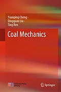 E-Book (pdf) Coal Mechanics von Yuanping Cheng, Qingquan Liu, Ting Ren